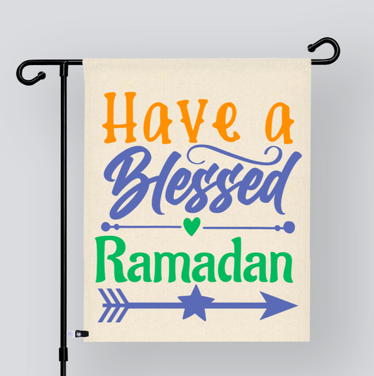 Have a Blessed Ramadan Garden Flag