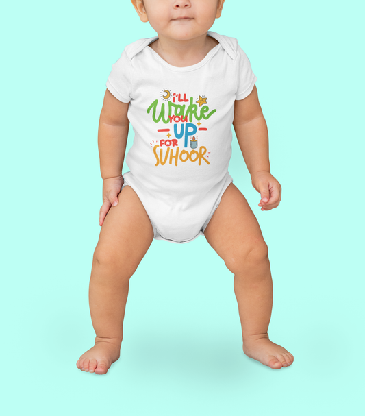 I'll Wake You Up For Suhoor Infant Bodysuit